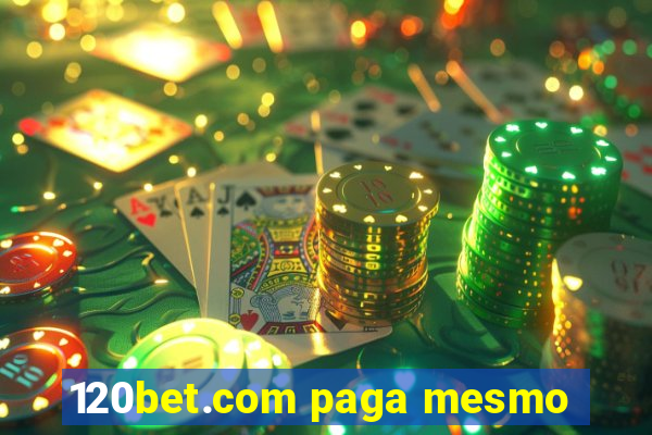 120bet.com paga mesmo